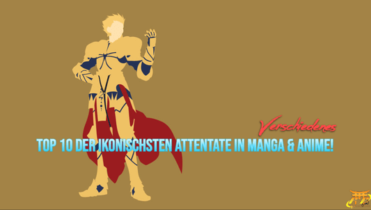 Top 10 der ikonischsten Attentate in Manga & Anime!