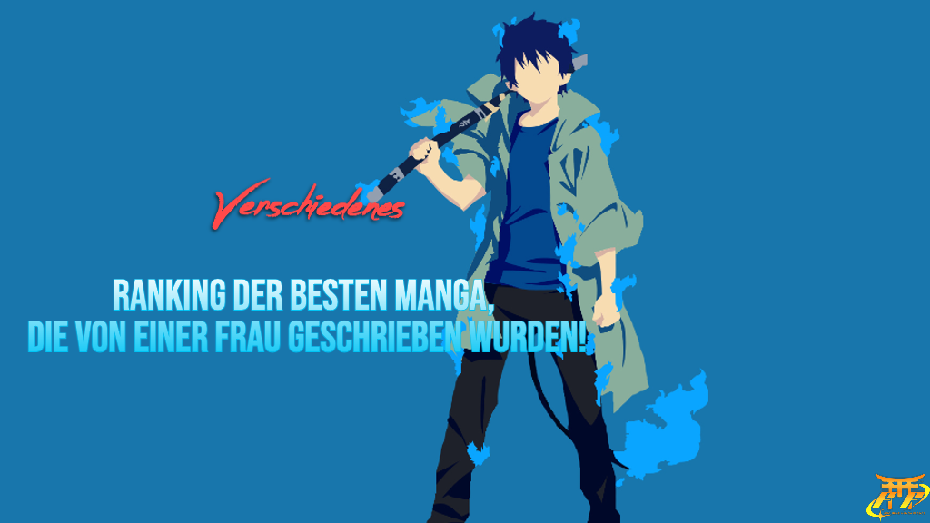 Ranking der besten Manga, die von einer Frau geschrieben wurden!