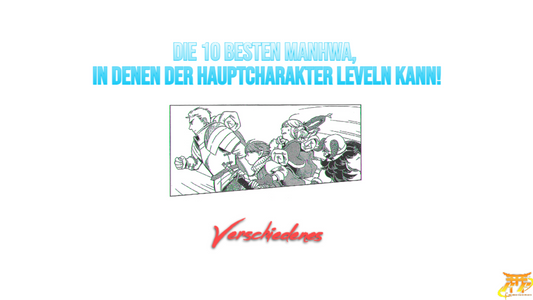Die 10 besten Manhwa, in denen der Hauptcharakter leveln kann!
