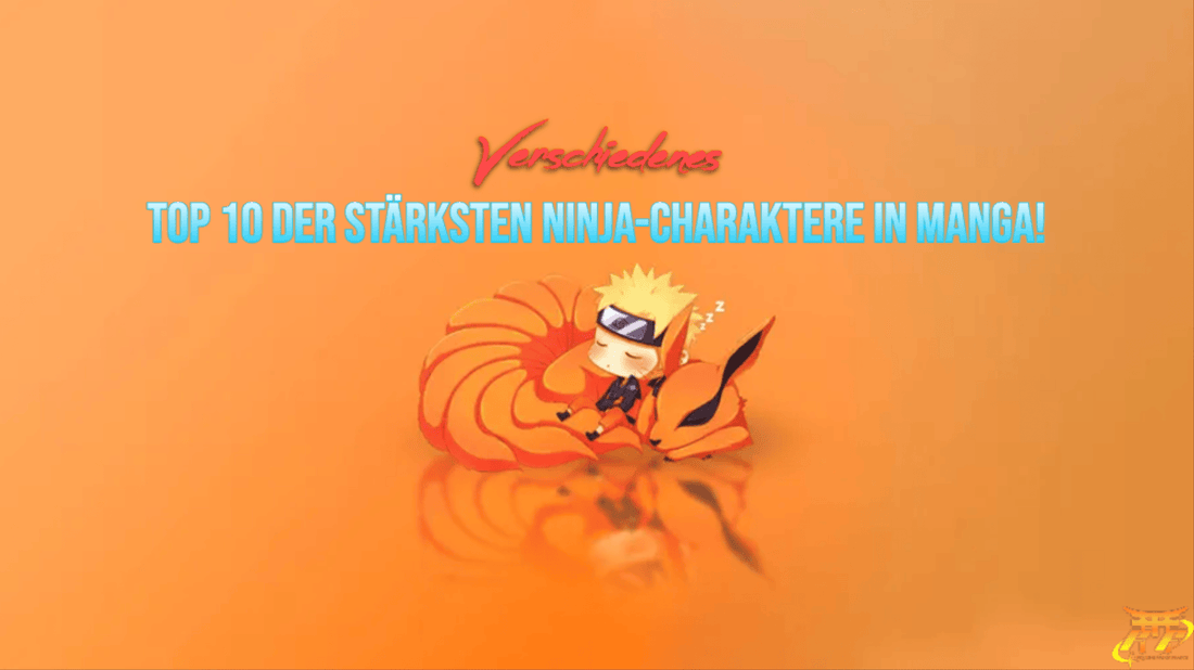 Top 10 der stärksten Ninja-Charaktere in Manga!