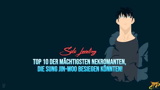 Top 10 der mächtigsten Nekromanten, die Sung Jin-Woo besiegen könnten!