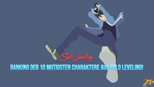 Ranking der 10 mutigsten Charaktere aus Solo Leveling!