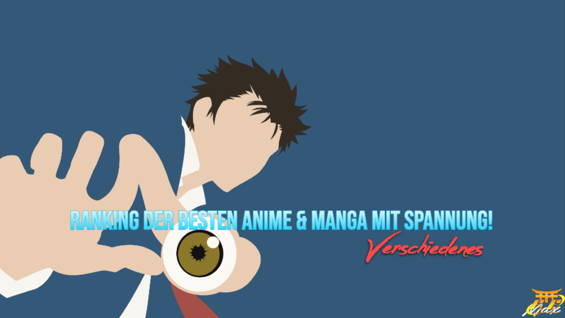 Ranking der besten Anime & Manga mit Spannung!