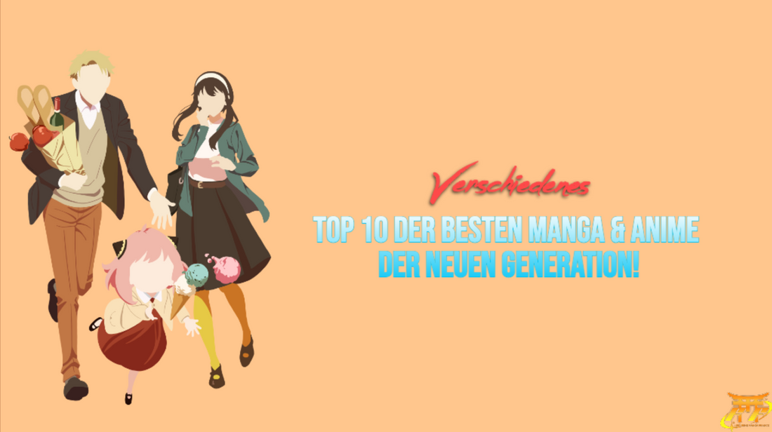 Top 10 der besten Manga & Anime der neuen Generation!