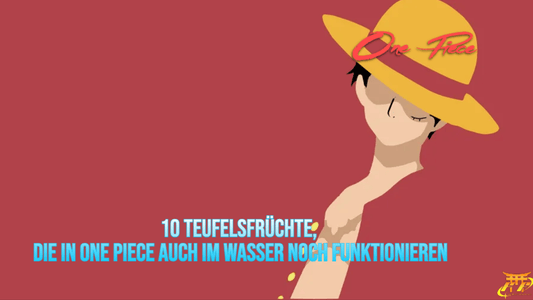 10 Teufelsfrüchte, die in One Piece auch im Wasser noch funktionieren