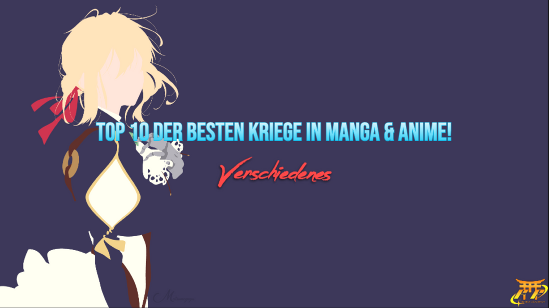 Top 10 der besten Kriege in Manga & Anime!